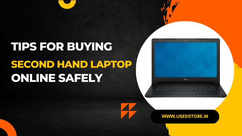 Tips for Buying a Second Hand Laptop 